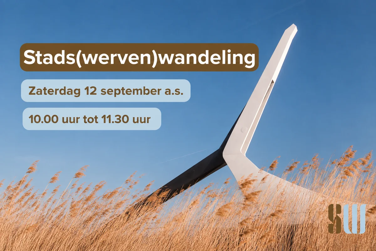 Stads(werven)wandeling op zaterdag 12 september a.s.
